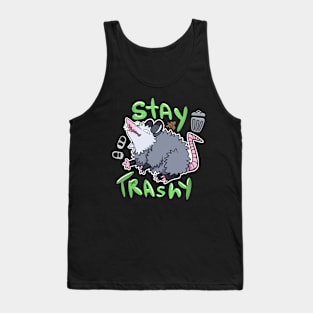 Stay Trashy Possum! Tank Top